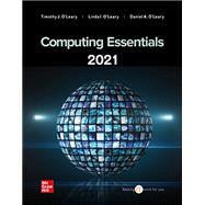 Computing Essentials 2021 [Rental Edition] by O'LEARY, 9781260323993