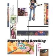 Experiential Retailing Concepts and Strategies That Sell by Sullivan, Pauline; Kim, Youn-Knung; Forney, Judith, 9781563673993