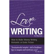 Love Writing by Moorcroft, Sue, 9781906373993