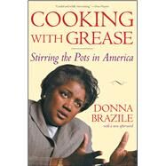 Cooking with Grease Stirring the Pots in America by Brazile, Donna, 9780743253994