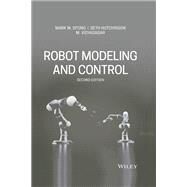 Robot Modeling and Control by Spong, Mark W.; Hutchinson, Seth; Vidyasagar, M., 9781119523994