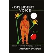 A Dissident Voice by Darder, Antonia, 9781433113994
