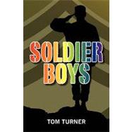 Soldier Boys by Turner, Tom, 9781439223994