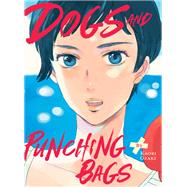 Dogs and Punching Bags by Ozaki, Kaori, 9781647293994