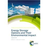 Energy Storage Options and Their Environmental Impact by Hester, R. E.; Harrison, R. M., 9781788013994