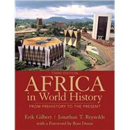 Africa in World  History by Gilbert, Erik T.; Reynolds, Jonathan T., 9780205053995
