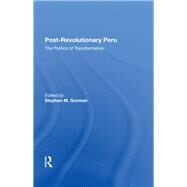 Postrevolutionary Peru by Gorman, Stephen M., 9780367283995