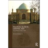 Political Islam in Central Asia: The challenge of Hizb ut-Tahrir by Karagiannis; Emmanuel, 9780415553995