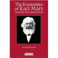 The Economics of Karl Marx: Analysis and Application by Samuel Hollander, 9780521793995