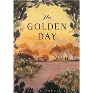 The Golden Day by DUBOSARSKY, URSULA, 9780763663995