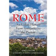 Rome by Taylor, Rabun; Rinne, Katherine Wentworth; Kostof, Spiro, 9781107013995
