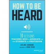 How to Be Heard by Coggins, Celine, 9781119373995