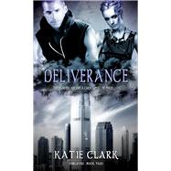 Deliverance by Clark, Katie, 9781611163995
