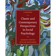 Classic and Contemporary Perspectives in Social Psychology A Reader by Preves, Sharon E.; Mortimer, Jeylan T., 9780199733996