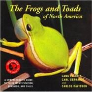 The Frogs and Toads of North America: A Comprehensive Guide to Their Identification, Behavior, and Calls by Elliott, Lang, 9780618663996