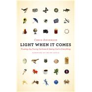 Light When It Comes by Anderson, Chris, 9780802873996