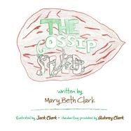 The Gossip Seed by Clark, Mary Elizabeth, 9781098343996