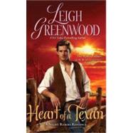 Heart of a Texan by Greenwood, Leigh, 9781402263996