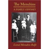 The Menuhins by Rolfe, Lionel Menuhin, 9781441493996