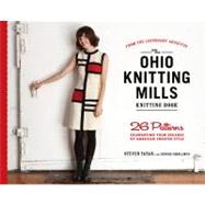 Ohio Knitting Mills Knitting Book : Patterns Celebrating Four Decades of American Sweater Style by Tatar, Steven, 9781579653996