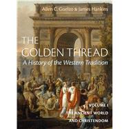 The Golden Thread: A History of the Western Tradition by James Hankins, 9781641773997