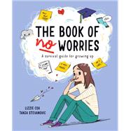 The Book of No Worries by Cox, Lizzie; Stevanovic, Tanja, 9781912413997