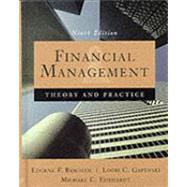 Financial Management : Theory and Practice by Eugene F. Brigham; Louis C. Gapenski; Michael C. Ehrhardt, 9780030243998