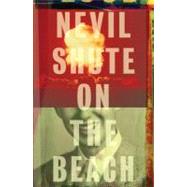 On the Beach by Shute, Nevil, 9780307473998