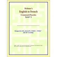 Webster's English to French Crossword Puzzles by ICON Reference, 9780497253998