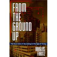 From the Ground Up by Frantz, Douglas, 9780520083998