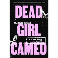 Dead Girl Cameo by Powell, Mick, 9780593733998