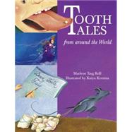 Tooth Tales from Around the World by Brill, Marlene Targ; Krenina, Katya, 9780881063998