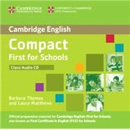 Compact First for Schools Class by Thomas, Barbara; Matthews, Laura, 9781107603998