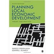 Planning Local Economic Development by Leigh, Nancey Green; Blakely, Edward J., 9781506363998