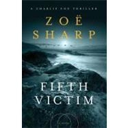 FIFTH VICTIM PA by SHARP,ZOE, 9781605983998