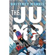 The Jump by Morris, Brittney, 9781665903998