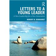 Letters to a Young Leader by Denhardt, Robert B., 9780367243999