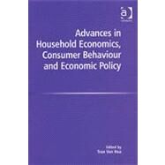 Advances in Household Economics, Consumer Behaviour And Economic Policy by Hoa,Tran Van;Hoa,Tran Van, 9780754643999
