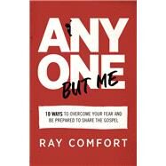 Anyone but Me by Comfort, Ray, 9780801093999