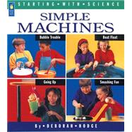 Simple Machines by Hodge, Deborah; Boudreau, Ray, 9781550743999