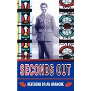 Seconds Out by Branche, Reverend Brian, 9781844013999