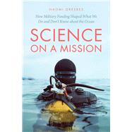 Science on a Mission by Naomi Oreskes, 9780226824000