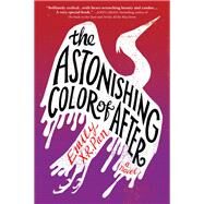 The Astonishing Color of After by Emily X.R. Pan, 9780316464000