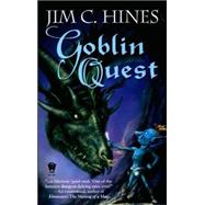 Goblin Quest by Hines, Jim C., 9780756404000