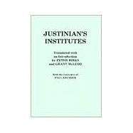 Justinian's Institutes by Justinian; Birks, Peter; McLeod, Grant, 9780801494000