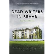 Dead Writers in Rehab by Bassett Davies, Paul, 9781785634000