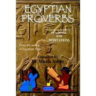 Ancient Egyptian Proverbs: Mystical Wisdom Teachings and Meditations by Muata, Abhaya A., 9781884564000