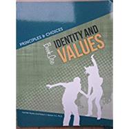 Principles & Choices Identity and Values Book One by Healing the Culture, 9781939244000