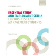 Essential Study and Employment Skills for Business and Management Students by Gallagher, Kevin, 9780198724001