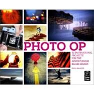 Photo Op: 52 Weekly Ideas for Creative Image-Making by Meredith; Kevin, 9780240814001